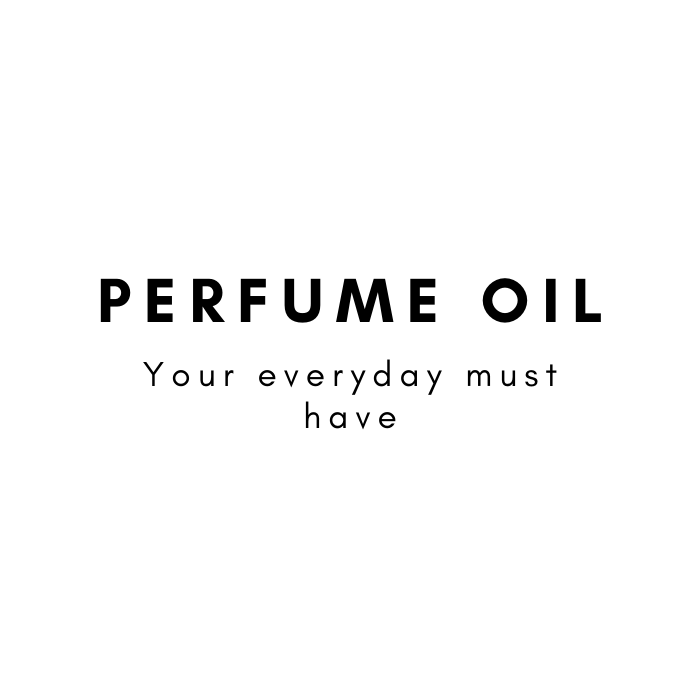 Perfume Oil everyday luxury